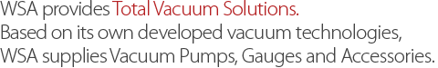 진공펌프, 진공게이지, 진공악세서리 등 진공관련 제품을 연구 개발 및 생산 공급하고 있는 Vacuum Total 기업!